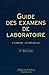Bild des Verkufers fr Guide des examens de laboratoire (4°  d.) [FRENCH LANGUAGE - Soft Cover ] zum Verkauf von booksXpress