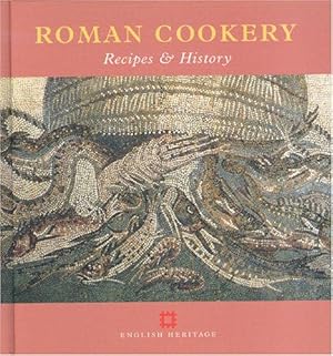 Imagen del vendedor de Roman Cookery: Recipes and History (Cooking Through the Ages) a la venta por WeBuyBooks