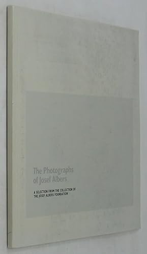 Seller image for The Photographs of Josef Albers: A Selection from the Collection of the Josef Albers Foundation for sale by Powell's Bookstores Chicago, ABAA