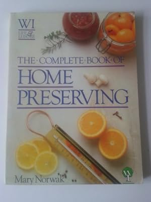 Bild des Verkufers fr The complete book of home preserving zum Verkauf von WeBuyBooks