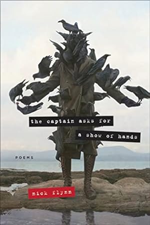 Bild des Verkufers fr The Captain Asks for a Show of Hands: Poems zum Verkauf von WeBuyBooks