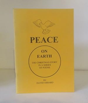 Seller image for Peace on Earth : The Christmas Story, told in twenty five Original Poems for sale by BRIMSTONES