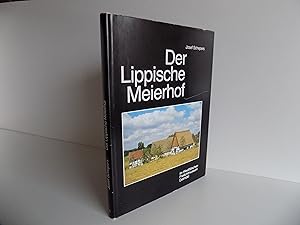 Bild des Verkufers fr [Nordrhein-Westfalen:] Der lippische Meierhof im Westflischen Freilichtmuseum Detmold. Mit zahlreichen, teils farbigen Fotografien (= Schriften des Westflischen Freilichtmuseums, Heft 1). zum Verkauf von Antiquariat Rolf Bulang