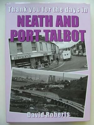 Bild des Verkufers fr Neath and Port Talbot: Thank You for the Days zum Verkauf von WeBuyBooks