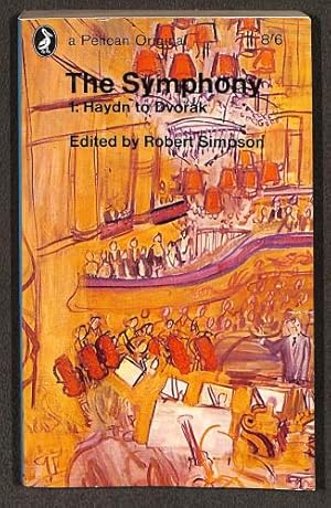 Seller image for The Symphony Volume One: Haydn to Dvorak for sale by WeBuyBooks 2