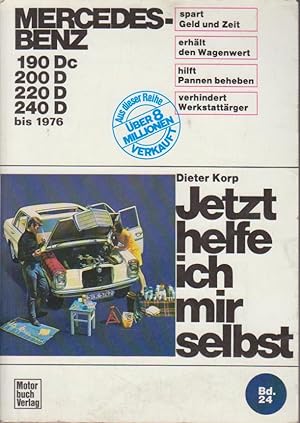 Bild des Verkufers fr Mercedes-Benz Diesel 180 Dc/190D/200D/220D bis 1976: Mitarb.: Albrecht G. Thaer, Hans-Peter Lange, Hans-Hartmut Mnch u. a. (Jetzt helfe ich mir selbst) zum Verkauf von Bcher bei den 7 Bergen