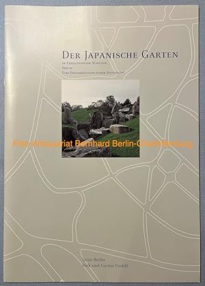 Bild des Verkufers fr Der japanische Garten im Erholungspark Marzahn Berlin. Eine Dokumentation seiner Entstehung zum Verkauf von Antiquariat Bernhard