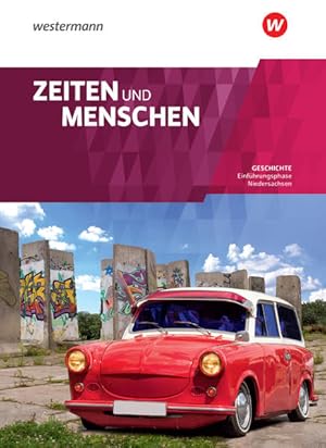 Bild des Verkufers fr Zeiten und Menschen - Geschichtswerk fr die Einfhrungsphase der gymnasialen Oberstufe in Niedersachsen Schlerband 11 Einfhrungsphase zum Verkauf von Bcher bei den 7 Bergen