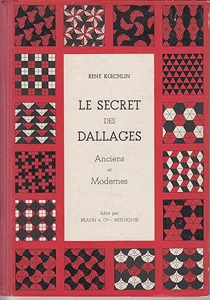 Bild des Verkufers fr Le secret des dallages anciens et modernes zum Verkauf von le livre ouvert. Isabelle Krummenacher