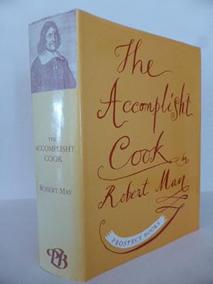 The Accomplisht Cook or The Art and Mystery of Cookery