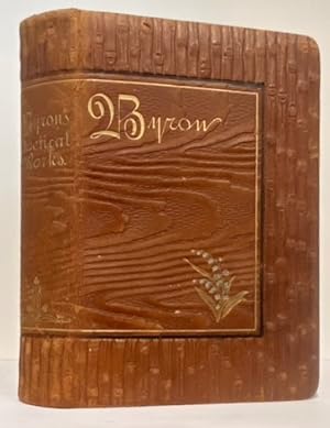 The Poems and Dramas of Lord Byron. With Biographical Memoir, Explanatory Notes, etc.