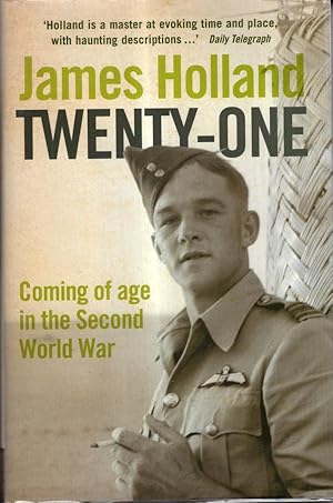 Seller image for Twenty-One: Coming of Age in World War II: Coming of Age in the Second World War for sale by High Street Books