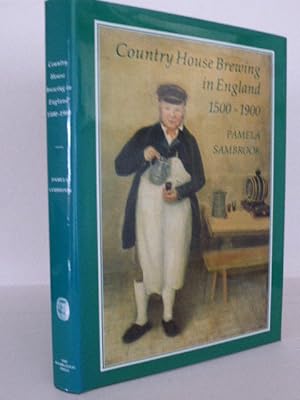 Country House Brewing in England, 1500-1900