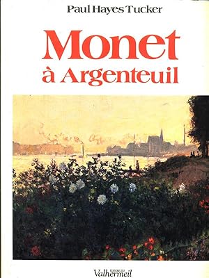 Bild des Verkufers fr Monet a Argenteuil zum Verkauf von Librodifaccia