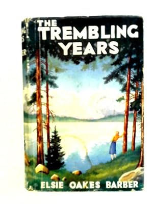 Bild des Verkufers fr The Trembling Years zum Verkauf von World of Rare Books