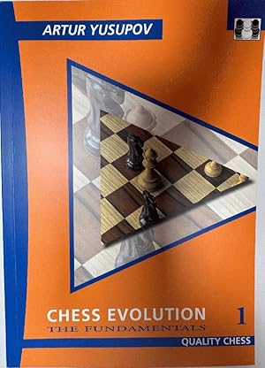 Chess Evolution 1: The Fundamentals (Yusupov's Chess School)