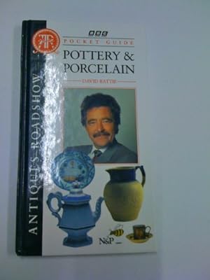 Imagen del vendedor de Pottery and Porcelain ("Antiques Roadshow" Pocket Guide) a la venta por WeBuyBooks