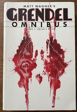 Grendel Omnibus Volume 3: Orion's Reign
