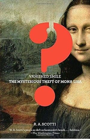 Immagine del venditore per Vanished Smile: The Mysterious Theft of the Mona Lisa venduto da WeBuyBooks