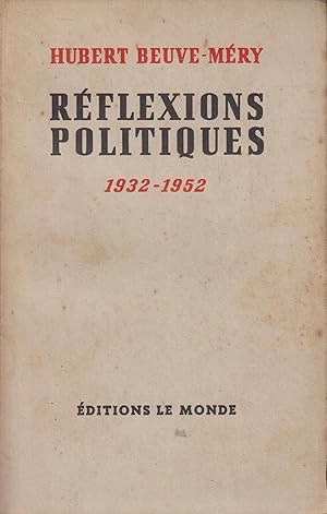 Seller image for Rflexions politiques : 1932-1952 for sale by PRISCA