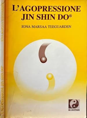 Seller image for L' agopressione Jin Shin Do. for sale by Libreria La Fenice di Pietro Freggio