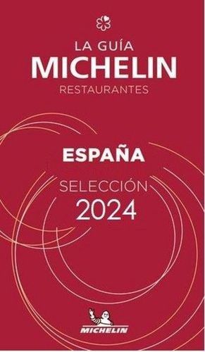 LA GUIA MICHELIN RESTAURANTES (SELECCION). ESPAÑA 2024