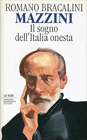 Seller image for Mazzini. Il sogno dell'Italia onesta - Romano Bracalini for sale by libreria biblos