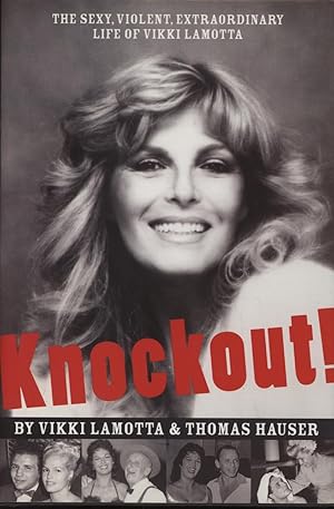 Bild des Verk�ufers f�r KNOCKOUT! - THE SEXY, VIOLENT, EXTRAORDINARY LIFE OF VIKKI LAMOTTA zum Verkauf von Sportspages