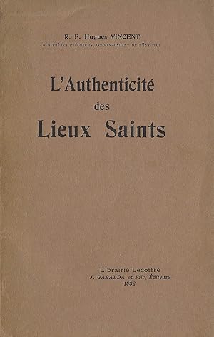 Imagen del vendedor de L' authenticit des Lieux Saints a la venta por A. Weger