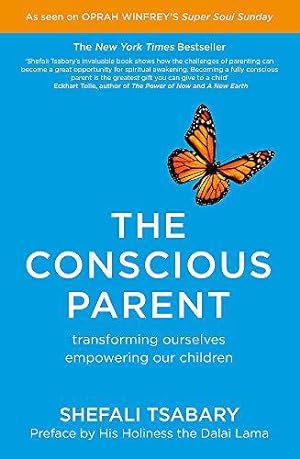 Seller image for The Conscious Parent: Transforming Ourselves, Empowering Our Children for sale by WeBuyBooks