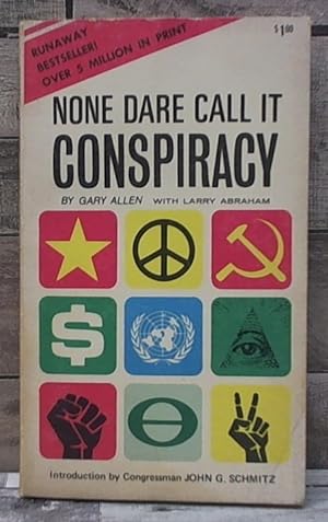 Image du vendeur pour None Dare Call it Conspiracy [ Third printing, April 1972 ] (The in$ide $tory of the Rockefeller$) mis en vente par Archives Books inc.
