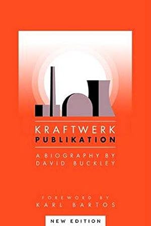 Imagen del vendedor de Kraftwerk: Publikation a la venta por WeBuyBooks