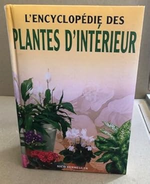 L'encyclopédie des plantes d'intérieur