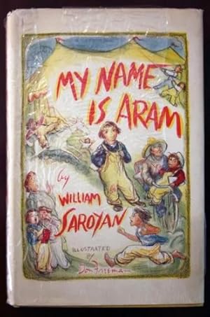 Seller image for Rare My Name is Aram by William Saroyan (1940) with book club insert [Hardcover] William Saroyan for sale by Heisenbooks