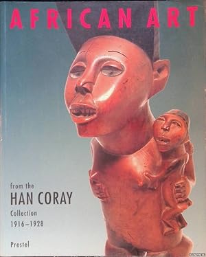 Bild des Verkufers fr African Art from the Han Coray Collection, 1916-1928 zum Verkauf von Klondyke
