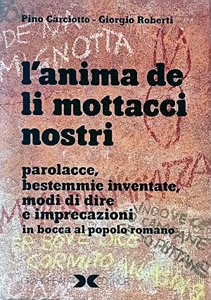 L'anima de li mottacci nostri.