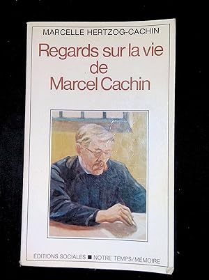 Immagine del venditore per Regards sur la vie de Marcel Cachin venduto da LibrairieLaLettre2