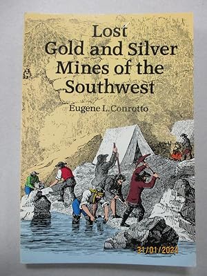 Lost Gold and Silver Mines of the Southwest