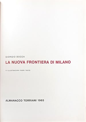 La nuova frontiera di Milano. 17 illustrazioni fuori testo.