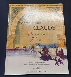 Seller image for Georges Louis Claude 1879/1963 - Dcorateur et peintre for sale by L'ENCRIVORE (SLAM-ILAB)