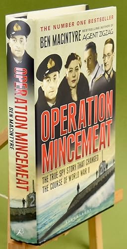 Image du vendeur pour Operation Mincemeat: The True Spy Story That Changed the Course of World War II. Inscribed by the Author mis en vente par Libris Books