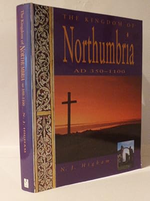 The Kingdom of Northumbria: Ad 350-1100