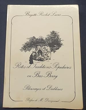 Rites et traditions populaires en Bas-Berry - Pélerinages et Diableries