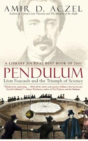 Seller image for Pendulum: Leon Foucault and the Triumph of Science for sale by WeBuyBooks