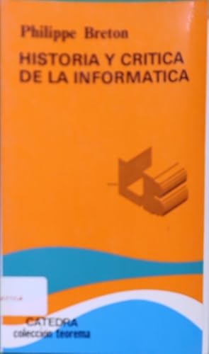 Imagen del vendedor de Historia y crtica de la informtica a la venta por Librera Alonso Quijano