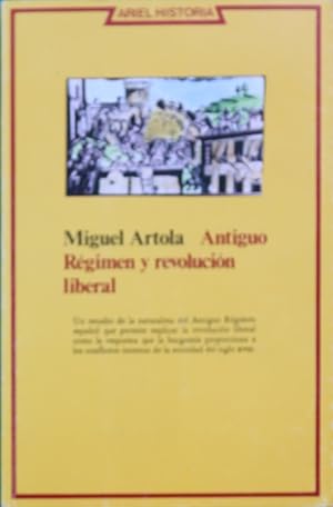 Imagen del vendedor de Antiguo rgimen y revolucin liberal a la venta por Librera Alonso Quijano