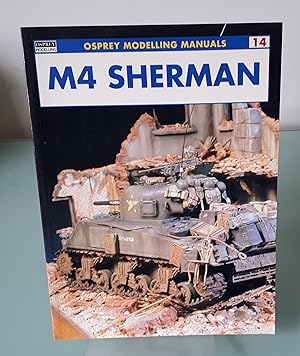 Seller image for M4 Sherman: No. 14 (Modelling Manuals) for sale by Dandy Lion Editions