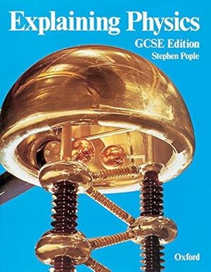 Seller image for Explaining Physics: GCSE Edition for sale by WeBuyBooks