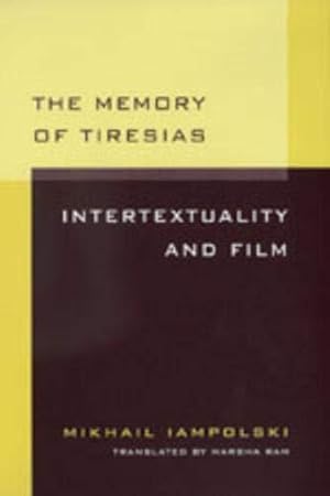 Bild des Verkufers fr The Memory of Tiresias: Intertextuality and Film zum Verkauf von WeBuyBooks