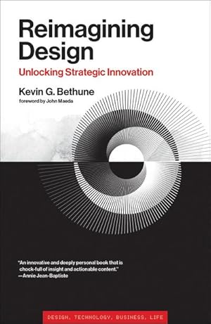Bild des Verkufers fr Reimagining Design : Unlocking Strategic Innovation zum Verkauf von AHA-BUCH GmbH